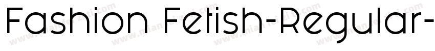 Fashion Fetish-Regular字体转换